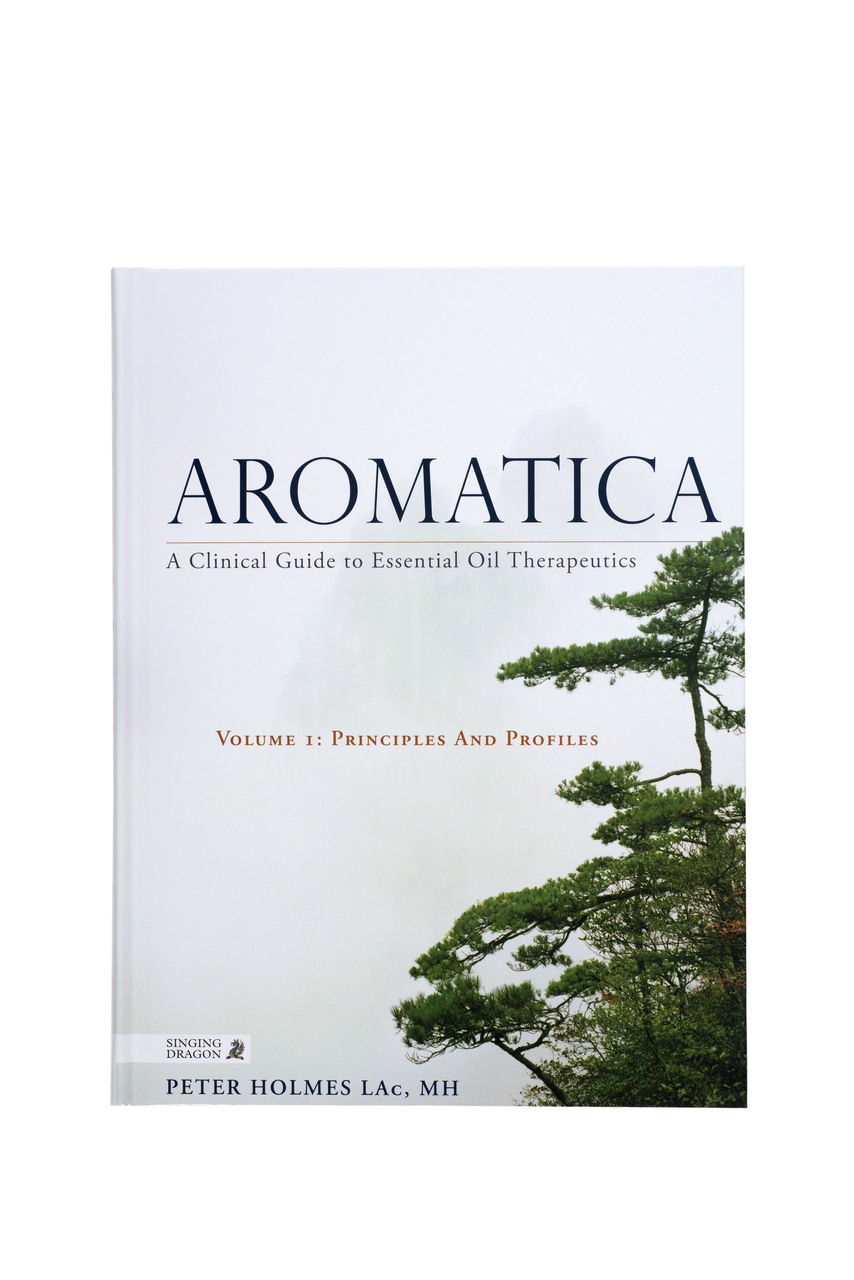 Aromatica Vol. 1: Clinical Guide to EO Therapeutics